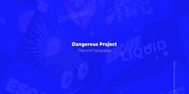 Dangerous-Project-Titles-And-Typography-26040425-Free-Download